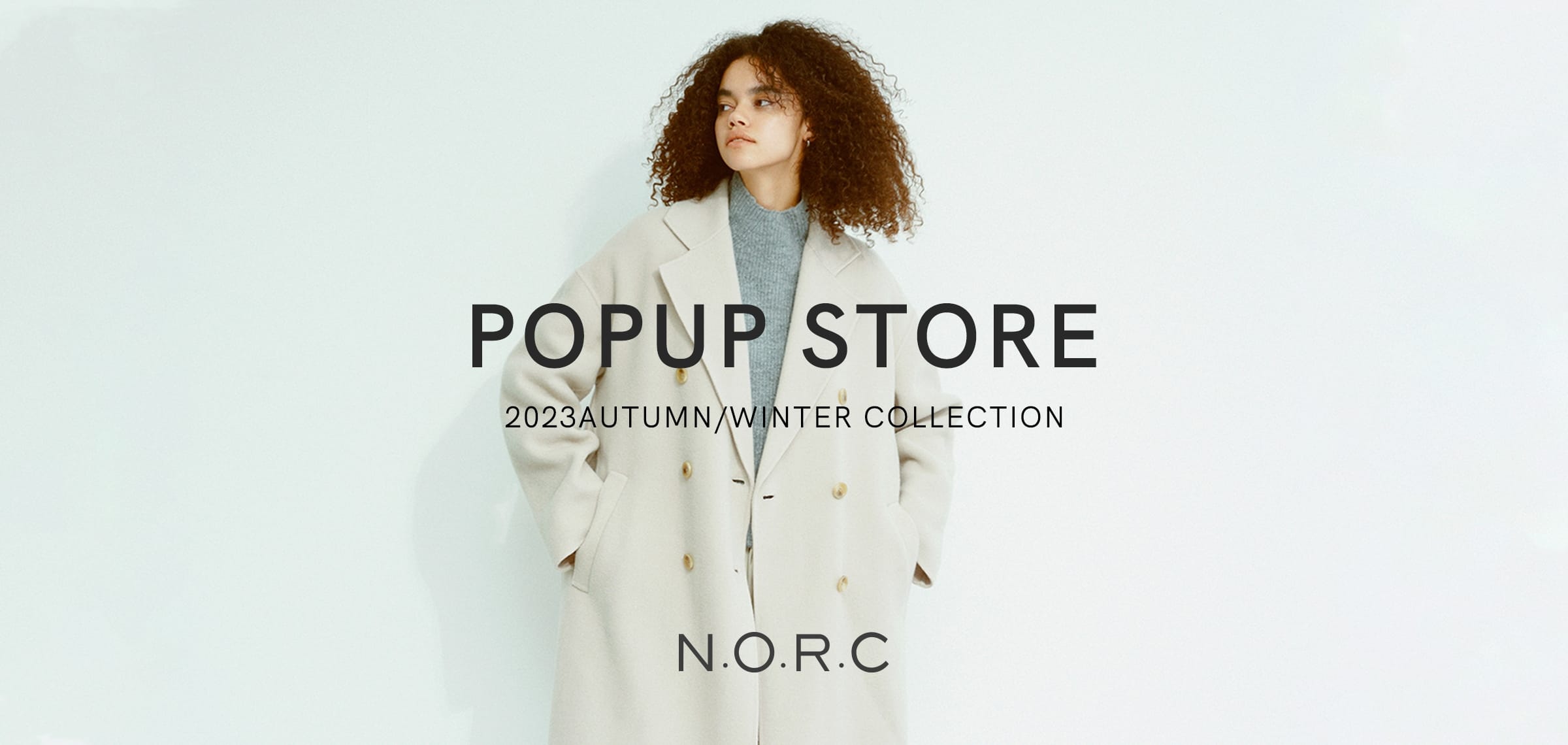 POP UP STORE 2023 AUTUMN/WINTER COLLECTION